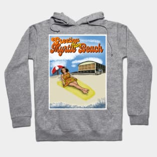 Greetings From Myrtle Beach Hoodie